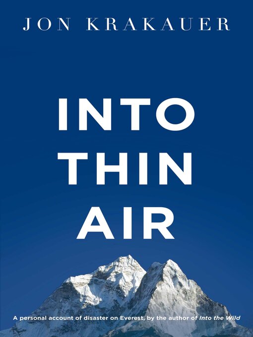 Title details for Into Thin Air by Jon Krakauer - Wait list
